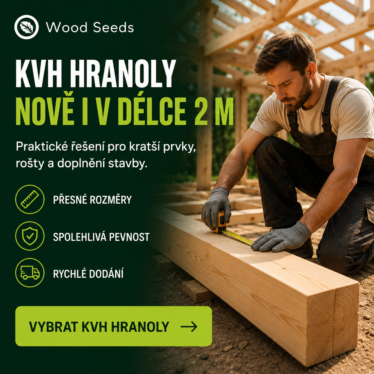 KVH hranoly pro menší konstrukce